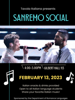 Tavola Italiana presents:  Sanremo Social  4:00-5:00pm in Gilbert Hall 113  Italian snacks and drinks provided   Open to all Italian language students  Share your favorite Italian music!